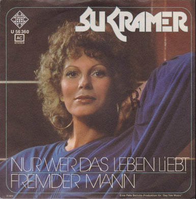 Su Kramer : Nur Wer Das Leben Liebt (7