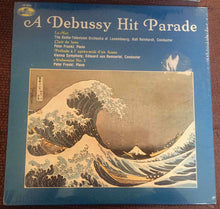 Load image into Gallery viewer, Claude Debussy : A Debussy Hit Parade (LP, Comp)