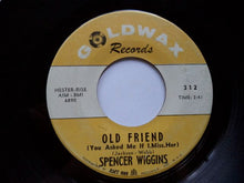 Load image into Gallery viewer, Spencer Wiggins : Old Friend / Walking Out On You (7&quot;, Single)