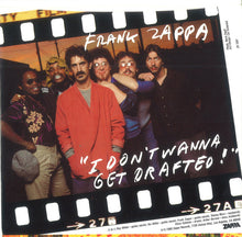 Load image into Gallery viewer, Frank Zappa : I Don't Wanna Get Drafted! (7", Single, Promo)