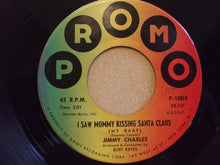 Load image into Gallery viewer, Jimmy Charles : Santa Won't Be Blue This Christmas / I Saw Mommy Kissing Santa Claus (7", Single)