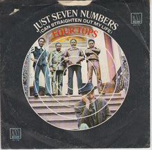 Load image into Gallery viewer, Four Tops : Just Seven Numbers (Can Straighten Out My Life) (7&quot;, ARP)