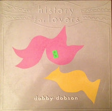 Load image into Gallery viewer, Dobby Dobson : History For Lovers (LP, Album)