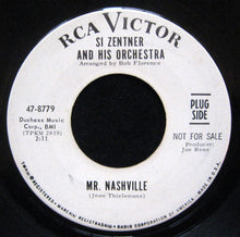 Load image into Gallery viewer, Si Zentner And His Orchestra : Mr. Nashville / Baby, Take Another Bow (7", Promo)