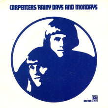Load image into Gallery viewer, Carpenters : Rainy Days And Mondays / Saturday (7", Single, Pit)