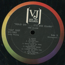 Load image into Gallery viewer, Dee Clark : Hold On....It's Dee Clark (LP, Album, Mono, M/Print, RP)