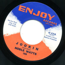 Load image into Gallery viewer, Noble Watts / June Bateman : What Ya Gonna Do / Jookin (7", Single, Styrene)