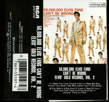 Load image into Gallery viewer, Elvis Presley : 50,000,000 Elvis Fans Can&#39;t Be Wrong (Elvis&#39; Gold Records, Vol. 2) (Cass, Comp)