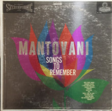 Load image into Gallery viewer, Mantovani And His Orchestra : Songs To Remember (LP)