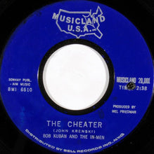 Load image into Gallery viewer, Bob Kuban And The In-Men : The Cheater / Try Me Baby (7", Single)