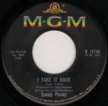 Load image into Gallery viewer, Sandy Posey : I Take It Back / The Boy I Love (7")