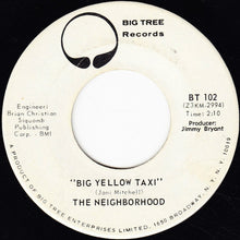 Load image into Gallery viewer, The Neighborhood : Big Yellow Taxi (7", Single)