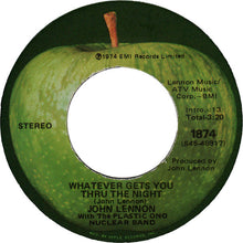 Load image into Gallery viewer, John Lennon With The Plastic Ono Band : Whatever Gets You Thru The Night (7", Single, Win)