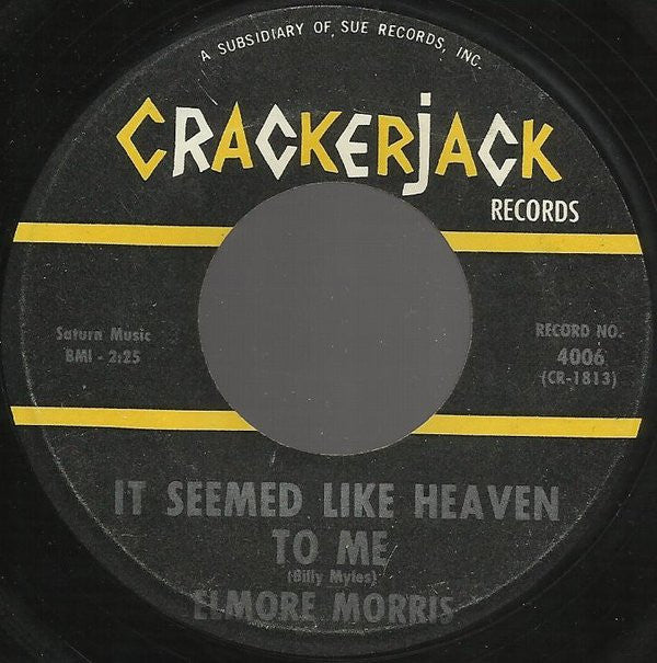 Elmore Morris : It Seemed Like Heaven To Me / Before I Turned My Back On You (7