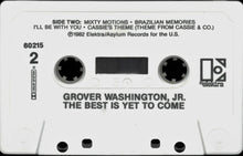 Load image into Gallery viewer, Grover Washington, Jr. : The Best Is Yet To Come (Cass, Album)