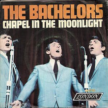 Load image into Gallery viewer, The Bachelors : Chapel In The Moonlight (7")