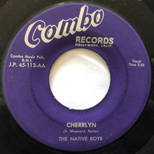 Load image into Gallery viewer, The Native Boys : Cherrlyn / Strange Love (7&quot;)