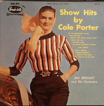 Load image into Gallery viewer, Ira Wright And His Orchestra : Show Hits By Cole Porter &amp; Others (LP, Album)