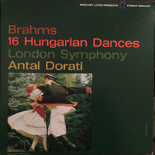 Load image into Gallery viewer, Johannes Brahms - Antal Dorati, The London Symphony Orchestra : 16 Hungarian Dances (LP)