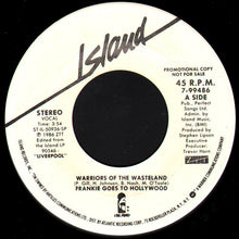 Load image into Gallery viewer, Frankie Goes To Hollywood : Warriors Of The Wasteland (7", Promo)