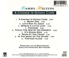 Load image into Gallery viewer, Larry Hilton (2) : A Change Is Gonna Come (CD, Promo)