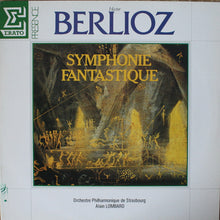 Load image into Gallery viewer, Hector Berlioz - Orchestre Philharmonique De Strasbourg, Alain Lombard : Symphonie Fantastique (LP)