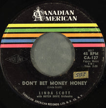 Load image into Gallery viewer, Linda Scott : Don't Bet Money Honey / Starlight, Starbright (7")