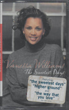 Load image into Gallery viewer, Vanessa Williams : The Sweetest Days (Cass, Album, Dol)