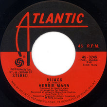 Load image into Gallery viewer, Herbie Mann : Hijack / The Orient Express (7", Single, 1st)