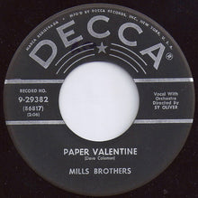 Load image into Gallery viewer, The Mills Brothers : Paper Valentine / The Urge  (7")