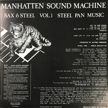 Load image into Gallery viewer, Manhatten Sound Machine : Sax And Steel Vol.1 - Steel Pan Music (LP, Album)