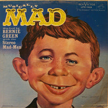 Load image into Gallery viewer, Bernie Green With The Stereo Mad-Men : Musically MAD (LP, Mono, Hig)