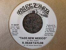 Load image into Gallery viewer, R. Dean Taylor : Taos New Mexico  (7", Promo)