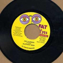 Load image into Gallery viewer, Elephant Man / Mr. Chicken : Hot Summer / Mi Can Tell U Dis (7")