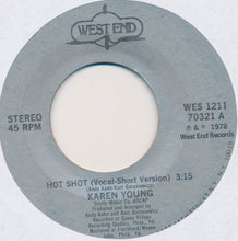 Load image into Gallery viewer, Karen Young : Hot Shot (7", Single, Styrene)
