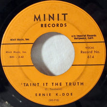 Load image into Gallery viewer, Ernie K-Doe : Hello My Lover / &#39;Taint It The Truth  (7&quot;)