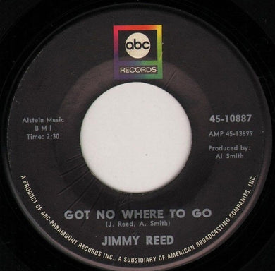Jimmy Reed : Got No Where To Go / Two Ways To Skin (A Cat) (7