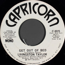 Load image into Gallery viewer, Livingston Taylor : Get Out Of Bed (7", Single, Mono, Promo)