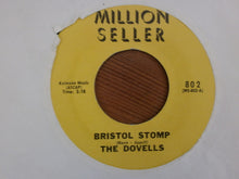 Load image into Gallery viewer, The Dovells : Bristol Stomp / You Can't Sit Down (7")