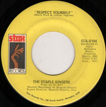 Load image into Gallery viewer, The Staple Singers : Respect Yourself (7&quot;, Single, Pla)