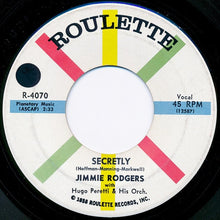 Load image into Gallery viewer, Jimmie Rodgers (2) With The Hugo Peretti Orchestra : Secretly / Make Me A Miracle (7")