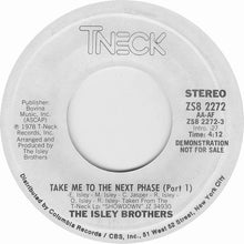Load image into Gallery viewer, The Isley Brothers : Take Me To The Next Phase (Part 1) (7&quot;, Single, Promo)