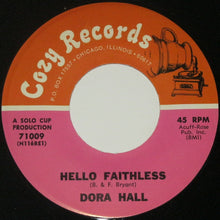 Load image into Gallery viewer, Dora Hall : Hello Faithless (7", Single)