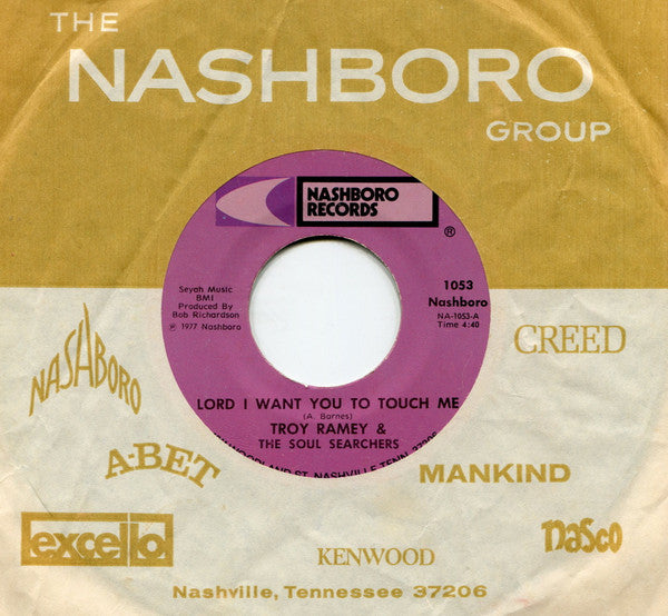 Troy Ramey & The Soul Searchers : Lord I Want You To Touch Me / By The Power Of God (7