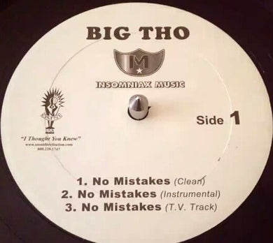 Big Tho : N​o​ ​M​i​s​t​a​k​e​s​ ​/​ ​C​h​o​c​o​l​a​t​e​ ​C​h​i​p / W​e​ ​C​a​n​'​t​ ​B​e​ ​S​t​o​p​p​e​d (12