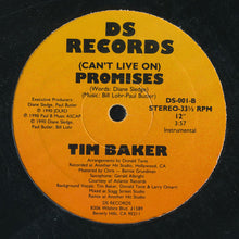 Load image into Gallery viewer, Tim Baker (4) : (Can&#39;t Live On) Promises (12&quot;)