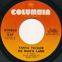 Load image into Gallery viewer, Tanya Tucker : Would You Lay With Me (In A Field Of Stone) / No Man's Land (7", Single, Styrene)