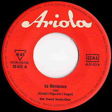 Load image into Gallery viewer, Svend Saaby Koret : La Montanara / Wenn Ich Ein Glöcklein Wär' (7", Single, RP)