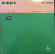 Load image into Gallery viewer, Igor Stravinsky / Wolfgang Amadeus Mozart — David Oistrach, Bernard Haitink, Orchestre Des Concerts Lamoureux : Stravinsky Violin Concerto; Mozart Violin Concerto No. 1 (LP)