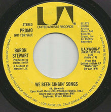 Load image into Gallery viewer, Baron Stewart : We Been Singin' Songs (7", Single, Mono, Promo)